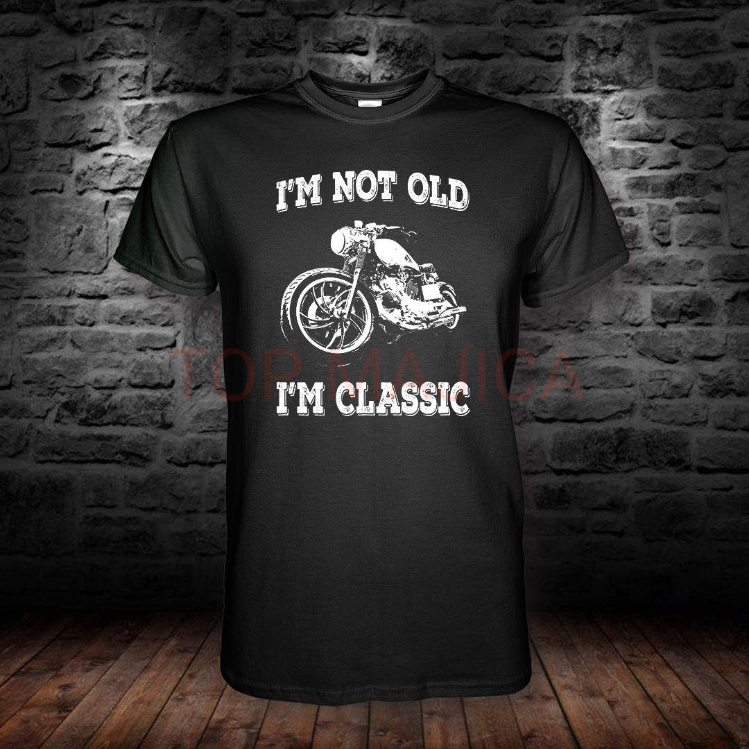 i m not old classic majica I m not old, I m classic - Majica i m not old classic majica