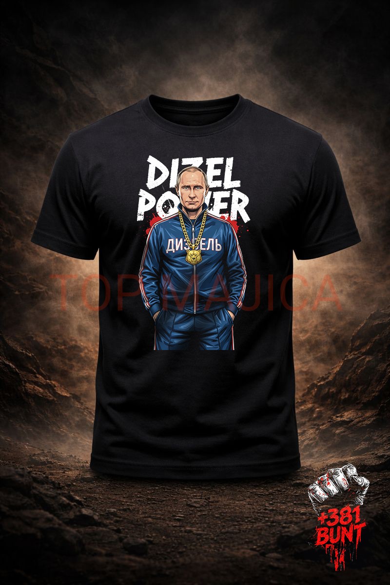 Putin - Dizel Power putin dizel bunt majica