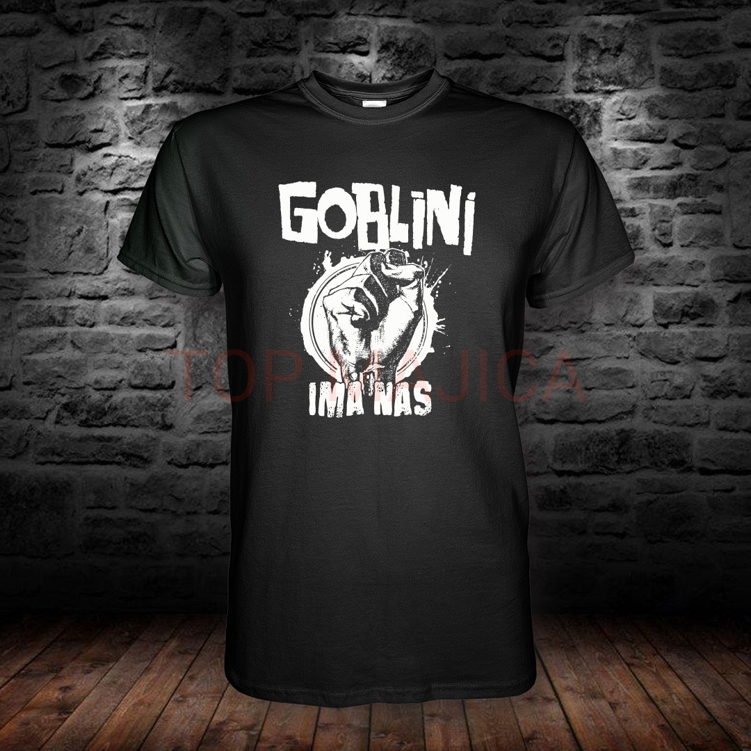 goblini ima nas Ima nas - Majica goblini ima nas