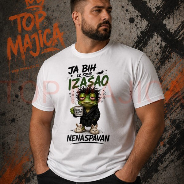 Ja bih iz kome izasao nenaspavan - Majica bela