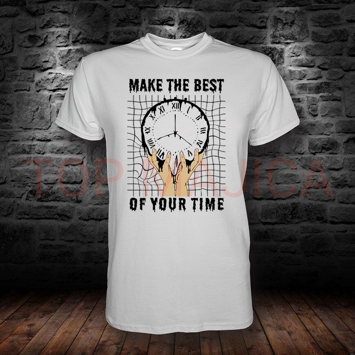 make the best of your time majica Make the best of your time - Majica bela make the best of your time majica